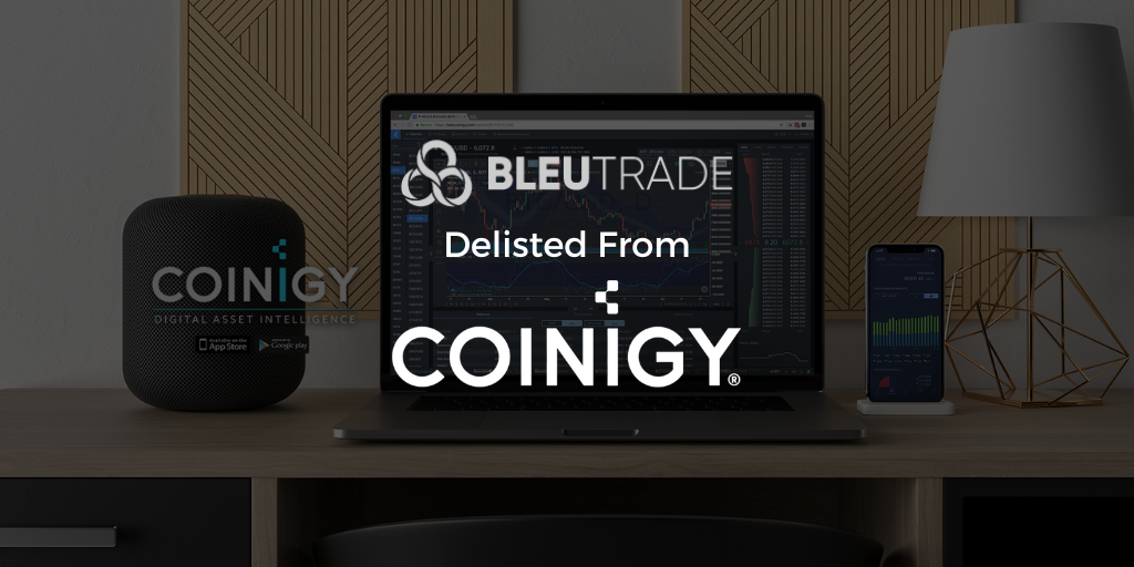 Bleutrade Delisted From Coinigy
